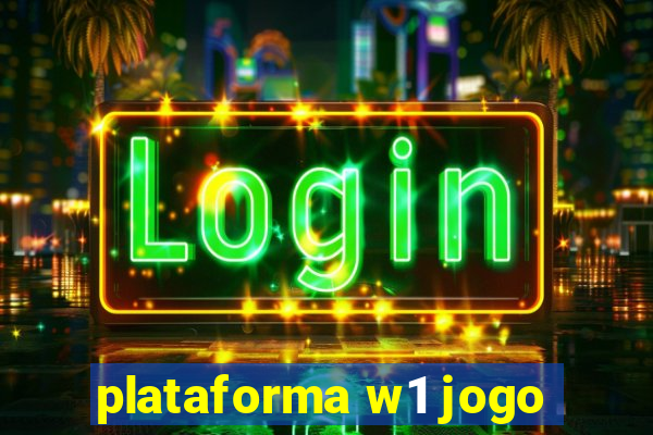 plataforma w1 jogo